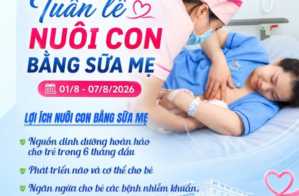 ​HƯỞNG ỨNG TUẦN LỄ THẾ GIỚI NUÔI CON BẰNG SỮA MẸ (01 – 07/8/2026)