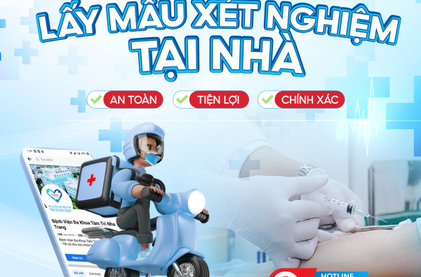 DỊCH VỤ LẤY MẪU XÉT NGHIỆM TẠI NHÀ - BVĐK TÂM TRÍ NHA TRANG