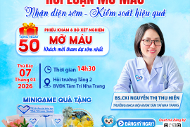  TẶNG NGAY 50 PHIẾU KHÁM & XÉT NGHIỆM MỠ MÁU (Dành cho 50 khách tham dự sớm nhất)  CHỦ ĐỀ: RỐI LOẠN MỠ MÁU: NHẬN DIỆN SỚM - KIỂM SỎT HIỆU QUẢ