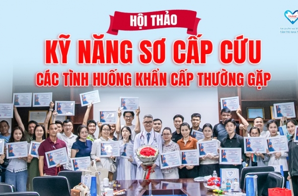 HỘI THẢO SƠ CẤP CỨU: HỌC ĐỂ SẴN SÀNG TRONG NHỮNG TÌNH HUỐNG CẦN THIẾT