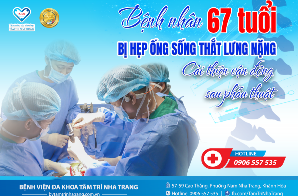 CẢI THIỆN VẬN ĐỘNG CHO BỆNH NHÂN 67 TUỔI BỊ HẸP ỐNG SỐNG THẮT LƯNG NẶNG