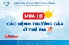 BỆNH THƯỜNG GẶP Ở TRẺ EM VÀO MÙA HÈ