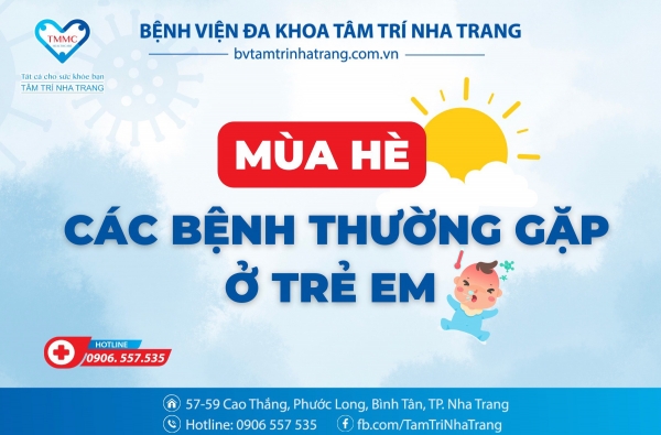 BỆNH THƯỜNG GẶP Ở TRẺ EM VÀO MÙA HÈ