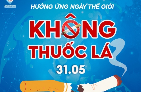 NGÀY THẾ GIỚI KHÔNG THUỐC LÁ 31/05