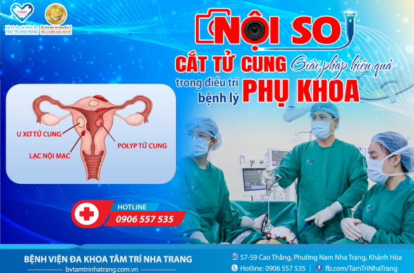 NỘI SOI CẮT T.U.C.U.N.G - GIẢI PHÁP HIỆU QUẢ TRONG ĐIỀU TRỊ BỆNH LÝ SẢN PHỤ KHOA