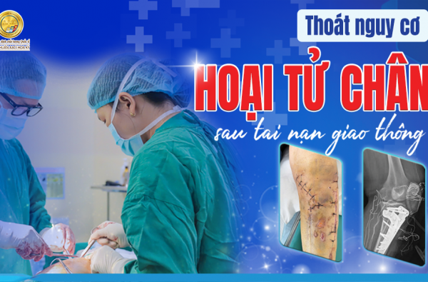 THOÁT NGUY CƠ H.O.A.I.T.U CHÂN SAU TAI NẠN GIAO THÔNG