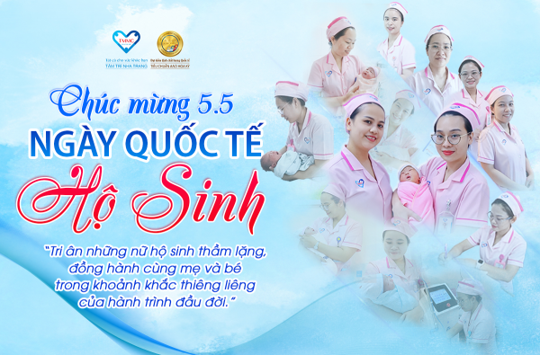 CHÚC MỪNG NGÀY QUỐC TẾ HỘ SINH 05/05