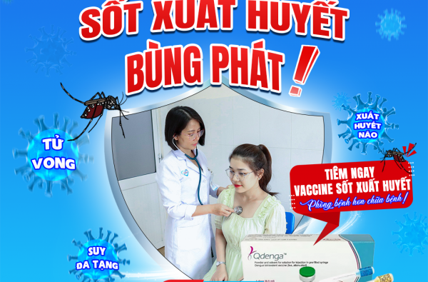 HÈ ĐẾN - SỐT XUẤT HUYẾT BÙNG PHÁT: PHÒNG BỆNH HƠN CHỮA BỆNH!
