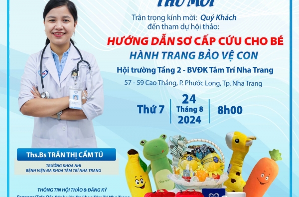 HỘI THẢO: HƯỚNG DẪN SƠ CẤP CỨU CHO BÉ - HÀNH TRANG BẢO VỆ CON