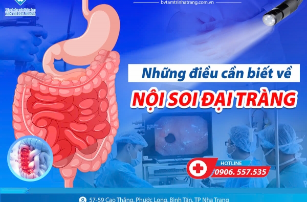 NỘI SOI ĐẠI TRÀNG – NHỮNG ĐIỀU CẦN BIẾT