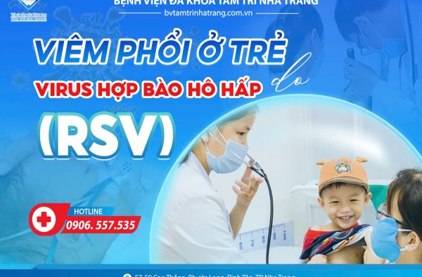 VIÊM PHỔI Ở TRẺ DO VIRUS HỢP BÀO HÔ HẤP (RSV) - BỐ MẸ KHÔNG NÊN CHỦ QUAN