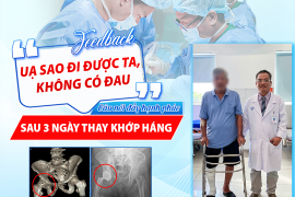 “ỤA SAO ĐI ĐƯỢC TA, KHÔNG CÓ ĐAU” – CÂU NÓI ĐẦY HẠNH PHÚC SAU 3 NGÀY THAY KHỚP HÁNG