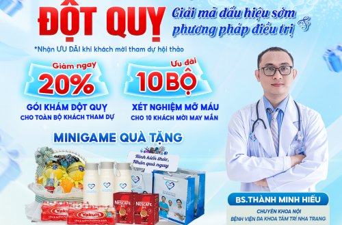 GIẢM 20% GÓI KHÁM ĐỘT QUỴ CHO KHÁCH THAM DỰ HỘI THẢO