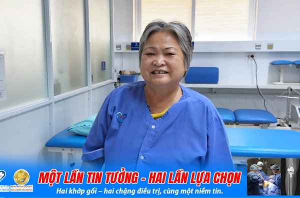 ​MỘT LẦN TIN TƯỞNG - HAI LẦN LỰA CHỌN| Hai khớp gối – hai chặng điều trị, nhưng cùng một niềm tin