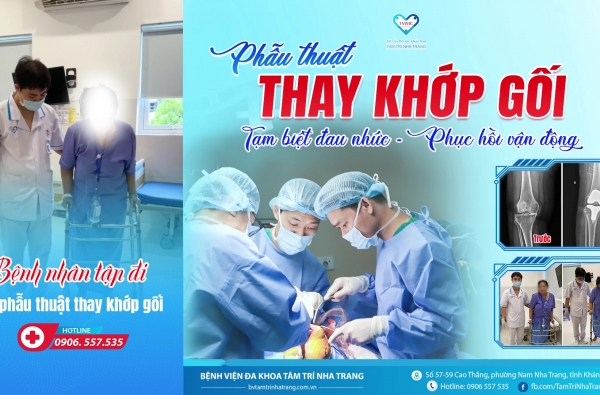 PHẪU THUẬT THAY KHỚP GỐI – TẠM BIỆT ĐAU NHỨC, HỒI PHỤC VẬN ĐỘNG