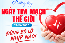 NGÀY TIM MẠCH THẾ GIỚI 29/9/2026 – ĐỪNG BỎ LỠ NHỊP NÀO!