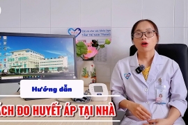 HƯỚNG DẪN CÁCH ĐO HUYẾT ÁP TẠI NHÀ - ĐƠN GIẢN VÀ HIỆU QUẢ