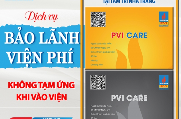 “BVĐK TÂM TRÍ NHA TRANG TRIỂN KHAI DỊCH VỤ BẢO LÃNH VIỆN PHÍ - BẢO HIỂM PVI”