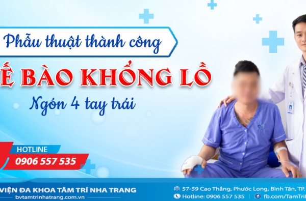 PHẪU THUẬT THÀNH CÔNG U TẾ BÀO KHỔNG LỒ NGÓN 4 TAY TRÁI