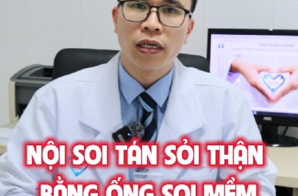 Nội soi tán sỏi thận bằng ống soi mềm có đau không? Nằm viện bao lâu?