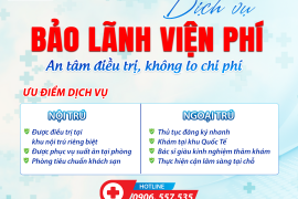 DỊCH VỤ BẢO LÃNH VIỆN PHÍ - AN TÂM ĐIỀU TRỊ KHÔNG LO CHI PHÍ
