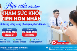  MÙA CƯỚI ĐẾN RỒI!!Khám sức khỏe tiền hôn nhân – Hành trang vững vàng cho hạnh phúc dài lâu.